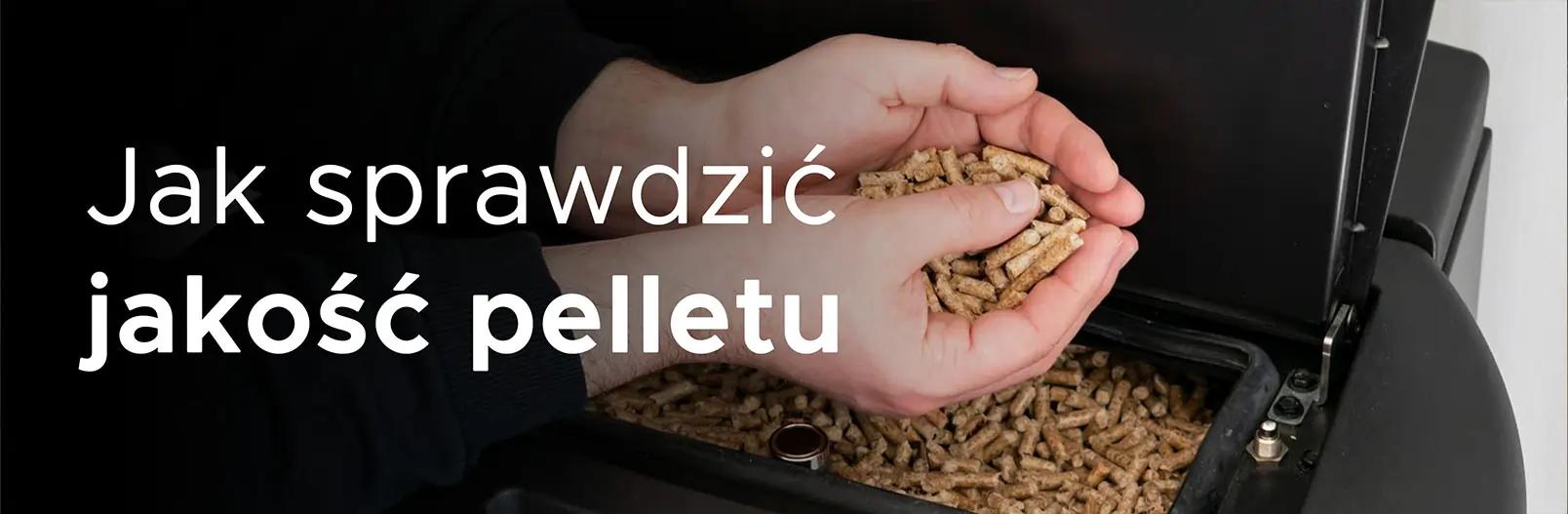 Jak sprawdzić jakość pelletu spalanego w piecu centralnego ogrzewania