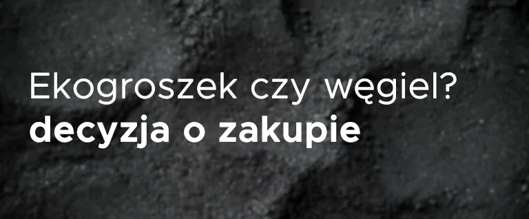 ekogroszek czy węgiel w tle drobny ekogroszek do pieca na ekogroszek