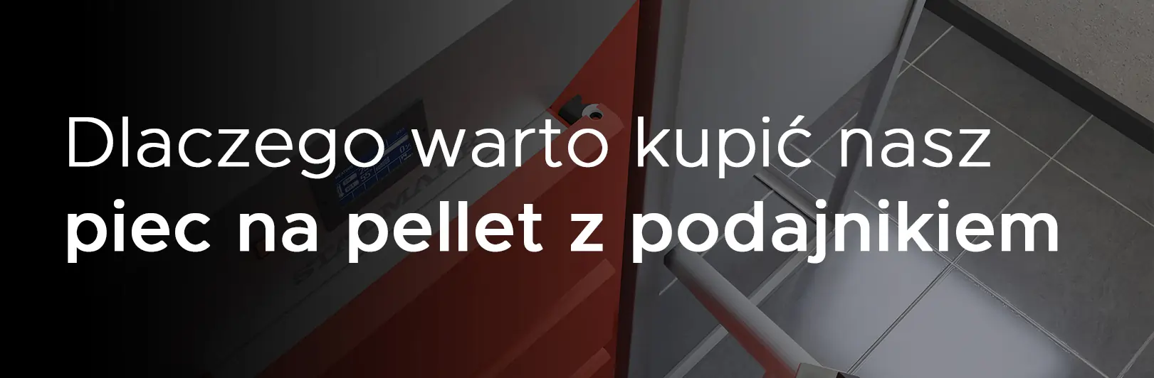 Dlaczego warto kupić piec na pellet z podajnikiem